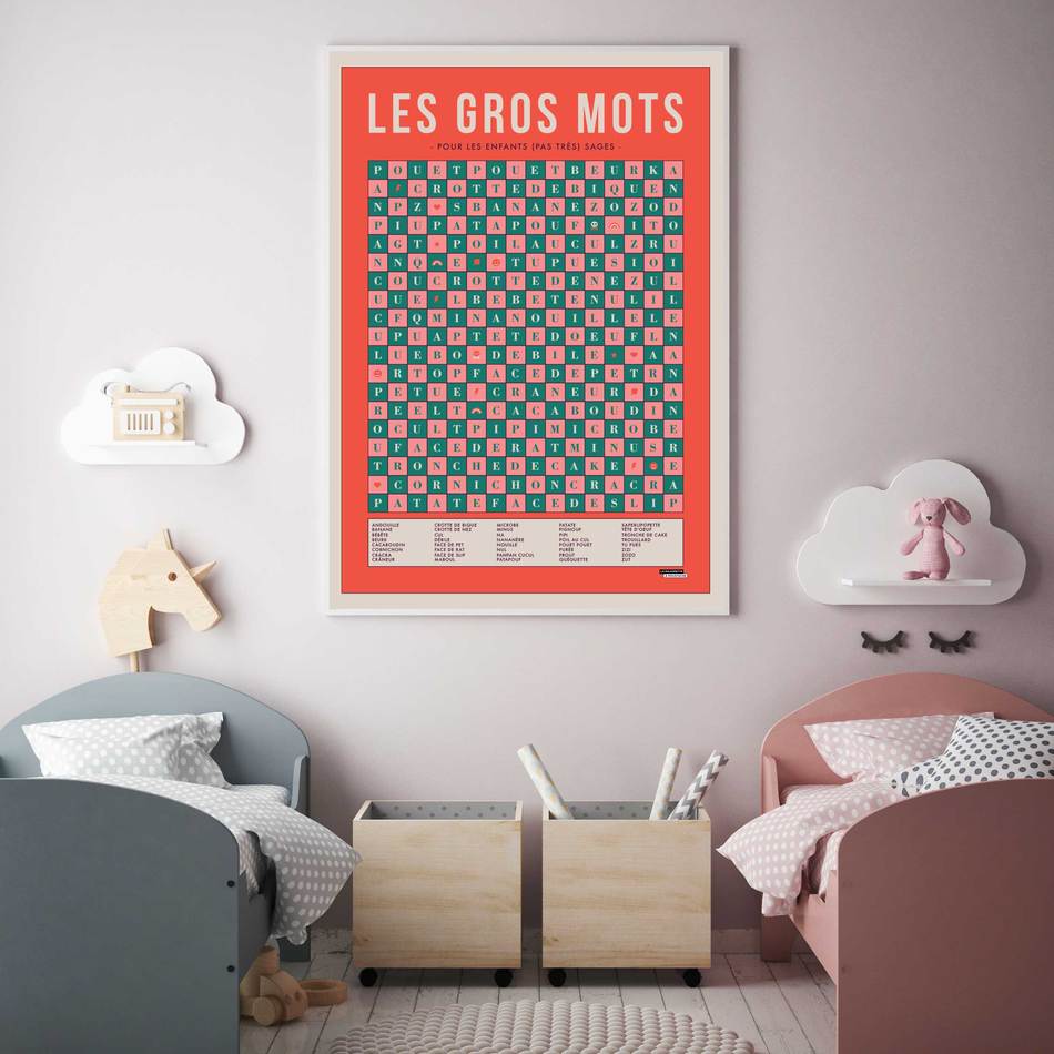 Affiche de La Majorette à Moustache "Gros mots pour enfants pas très sages" accroché au mur d'une chambre d'enfant