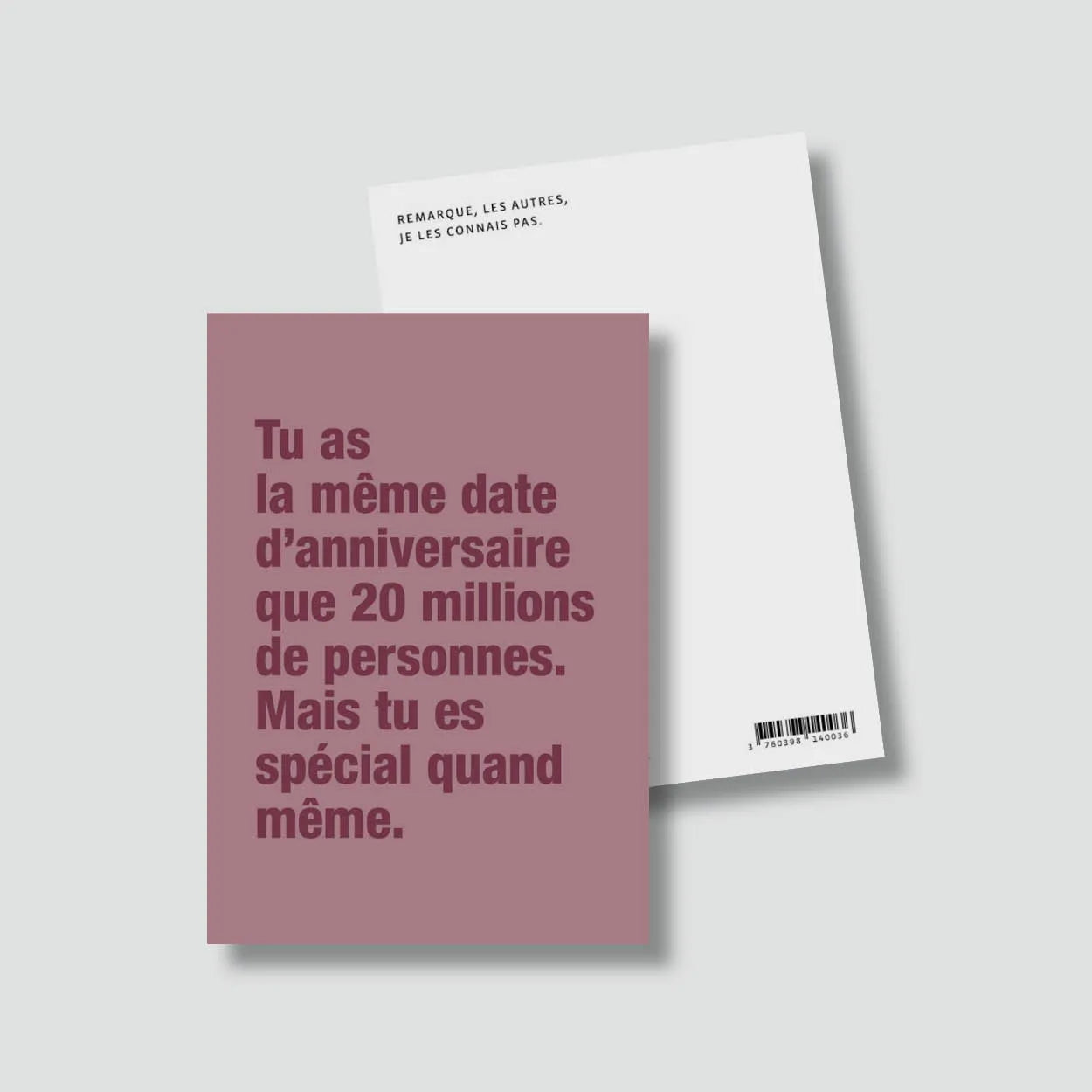 Carte d'anniversaire française par le Studio Bulma "Tu as la même date d'anniversaire que 20 millions de personnes."